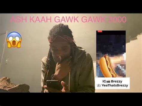 ash kash glizzy|Ash Kaash UNCENSORED Glizzy Gobbling REACTION Video。